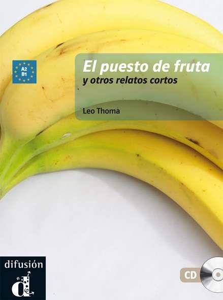 EL PUESTO DE FRUTA LIBRO+CD A2-B1 | 9788484437505 | THOMA, LEO