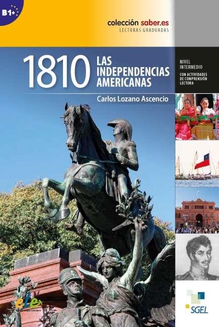 1810: LAS INDEPENDENCIAS AMERICANAS B1+ | 9788497786522 | Lozano Ascencio, Carlos