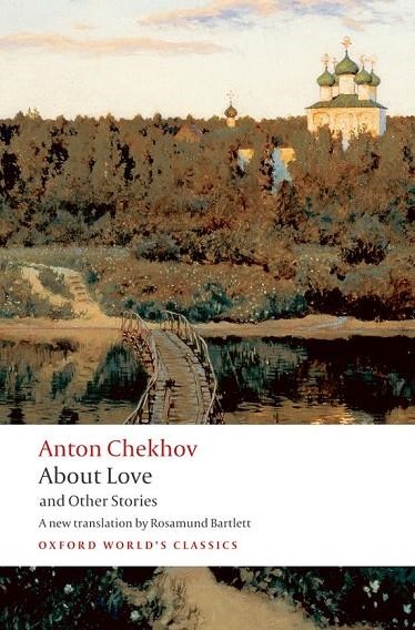 ABOUT LOVE AND OTHER STORIES ED 08 | 9780199536689 | ANTON CHEKHOV