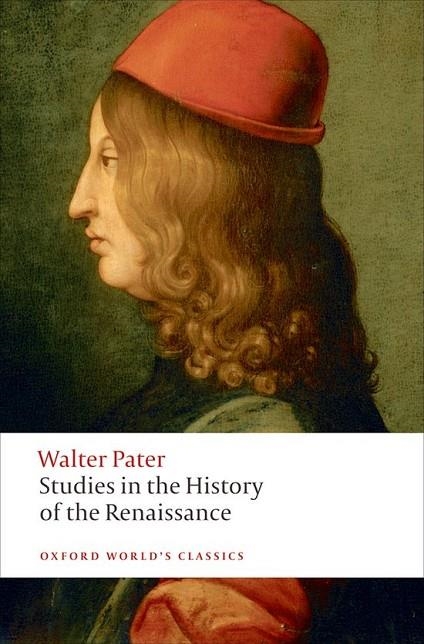 STUDIES HISTORY RENAISSANCE ED 11 | 9780199535071 | WALTER PATER AND MATTHEW BEAUMONT