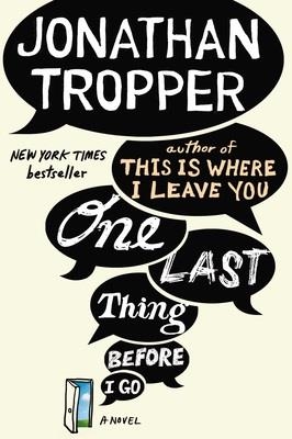 ONE LAST THING BEFORE I GO | 9780142196816 | JONATHAN TROPPER