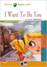 I WANT TO BE YOU. BOOK + CD-ROM | 9788468204321 | DE AGOSTINI SCUOLA SPA