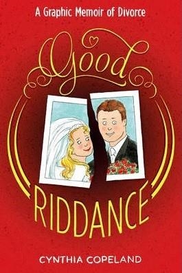 GOOD RIDDANCE | 9781419706707 | CYNTHIA COPELAND