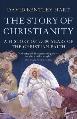 STORY OF CHRISTIANITY, THE | 9781780877525 | DAVID BENTLEY HART