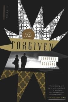 FORGIVEN, THE | 9780307889041 | LAWRENCE OSBORNE