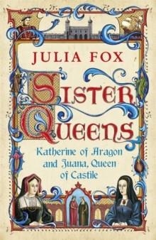 SISTER QUEENS | 9780753826829 | JULIA FOX