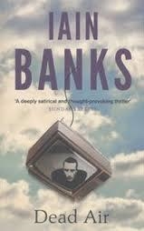 DEAD AIR | 9780349139241 | IAIN BANKS