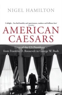 AMERICAN CAESARS | 9780099520412 | NIGEL HAMILTON