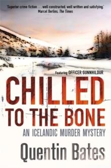 CHILLED TO THE BONE | 9781472100849 | QUENTIN BATES