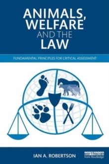 ANIMALS, WELFARE AND THE LAW | 9780415535632 | IAN ROBERTSON