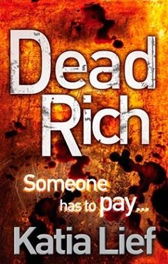 DEAD RICH | 9780091944797 | KATIA LIEF