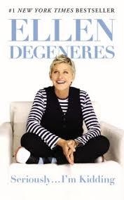 SERIOUSLY I'M KIDDING | 9781455547784 | ELLEN DEGENERES