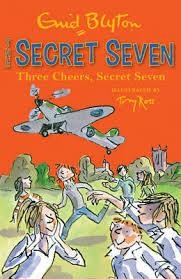 THE SECRET SEVEN 08: THREE CHEERS, SECRET SEVEN  | 9781444913507 | ENID BLYTON