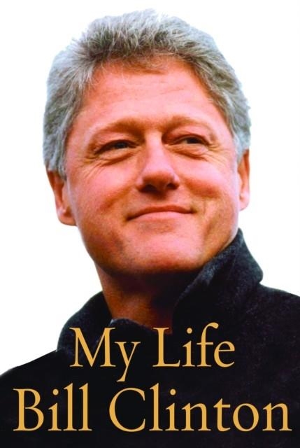 MY LIFE (HARDCOVER) | 9780375414572 | BILL CLINTON