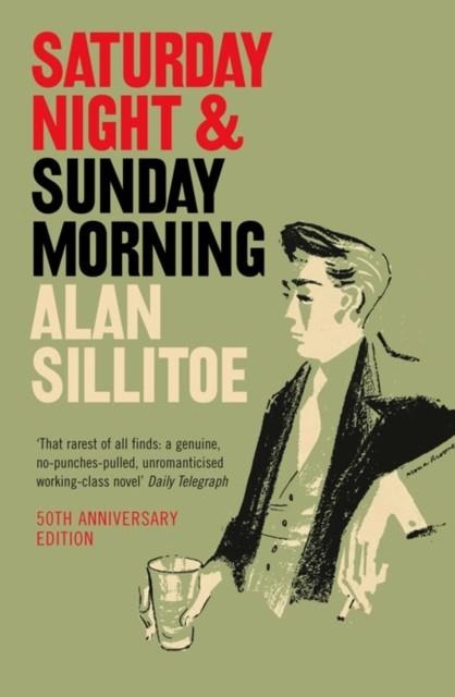 SATURDAY NIGHT AND SUNDAY MORNING | 9780007205028 | ALAN SILLITOE