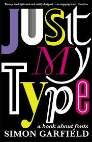 JUST MY TYPE | 9781846683022 | SIMON GARFIELD