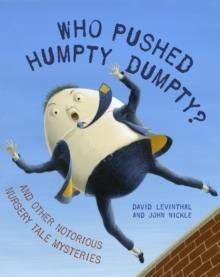 WHO PUSHED HUMPTY DUMPTY? | 9780375841958 | DAVID LEVINTHAL