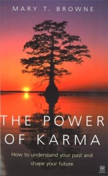 THE POWER OF KARMA | 9780749924225 | MARY T. BROWNE