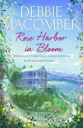 ROSE HARBOR IN BLOOM | 9780099564065 | DEBBIE MACOMBER