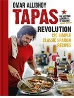 TAPAS REVOLUTION: 120 SIMPLE CLASSIC SPANISH RECIPES | 9780091951252 | OMAR ALIBHOY