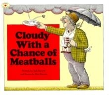 CLOUDY WITH A CHANCE OF MEATBALLS | 9780689707490 | JUDI BARRETT