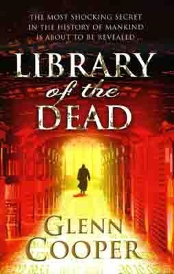LIBRARY OF THE DEAD | 9780099534457 | GLENN COOPER