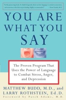 YOU ARE WHAT YOU SAY | 9780812929621 | MATTHEW BUDD