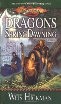 DRAGONLANCE CHRONICLES 3: DRAGONS OF SPRING DAWNIN | 9780786915897 | MARGARET WEIS