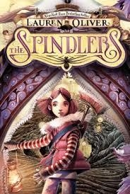 THE SPINDLERS | 9780061978098 | LAUREN OLIVER