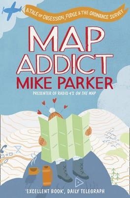 MAP ADDICT | 9780007351572 | MIKE PARKER