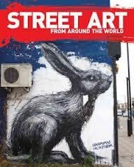 STREET ART FROM AROUND THE WORLD | 9781848585409 | GARRY HUNTER