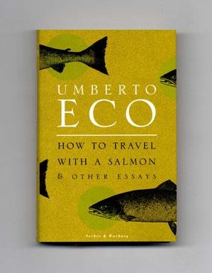 HOW TO TRAVEL WITH A SALMON | 9780099428633 | UMBERTO ECO