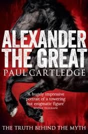 ALEXANDER THE GREAT: THE TRUTH BEHIND | 9781447237198 | PAUL CARTLEDGE