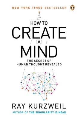 HOW TO CREATE A MIND | 9780143124047 | RAY KURZWEIL