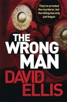 WRONG MAN, THE | 9781780877914 | DAVID ELLIS