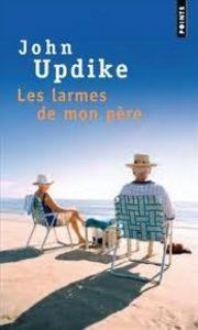 LARMES DE MON PERE-PO12 | 9782757828021 | UPDIKE JOHN