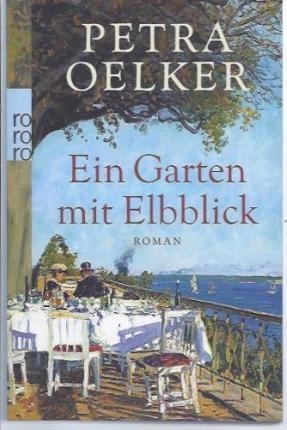 GARTEN MIT ELBBLICK-RO12 | 9783499257452 | OELKER PETRA