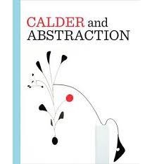 CALDER AND ABSTRACTION | 9783791353098 | STEPHANIE BARRON