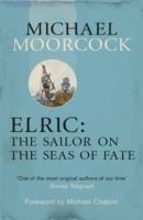 ELRIC: THE SAILOR ON THE SEAS OF FATE | 9780575113602 | MICHAEL MOORCOCK