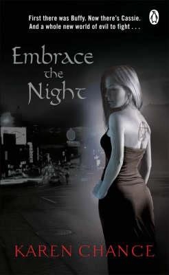EMBRACE THE NIGHT | 9780141037752 | KAREN CHANCE