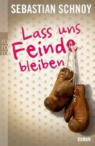 LASS FEINDE BLEIBEN-RO11 | 9783499254949 | SCHNOY S