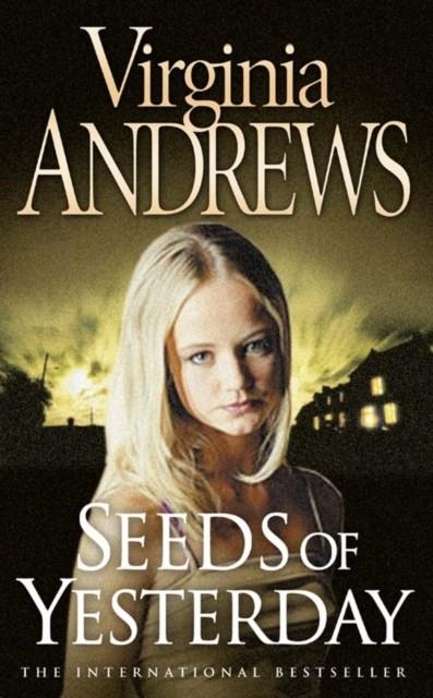 SEEDS OF YESTERDAY (DOLLANGANGER SAGA) | 9780006167006 | VIRGINIA ANDREWS