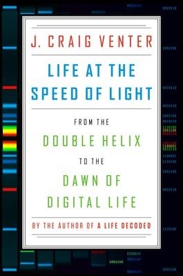 LIFE AT THE SPEED OF LIGHT | 9780670025404 | CRAIG VENTER