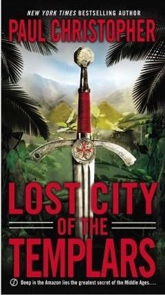 LOST CITY OF THE TEMPLARS | 9780451238917 | PAUL CHRISTOPHER