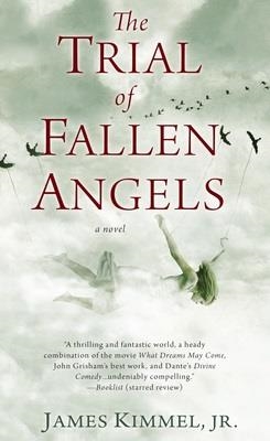 TRIAL OF FALLEN ANGELS, THE | 9780425261675 | JAMES KIMMEL