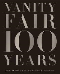 VANITY FAIR 100 YEARS | 9781419708633 | GRAYDON CARTER