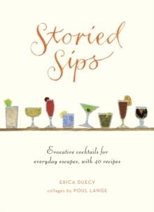 STORIED SIPS | 9780375426216 | ERICA DUECY