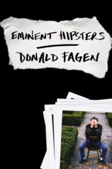 EMINENT HIPSTERS | 9780670025510 | DONALD FAGEN