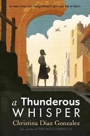 THUNDEROUS WHISPER, A | 9780375873713 | CHRISTINA DIAZ GONZALEZ