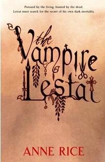 THE VAMPIRE LESTAT | 9780751541960 | ANNE RICE